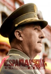 España despues de la Guerra El Franquismo en color Temporada 1 capitulo 1